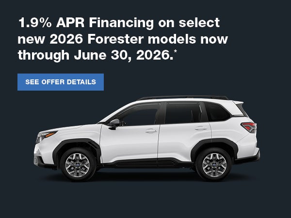 1.9% APR Financing on select new 2026 Forester models
